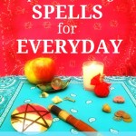 Simple Spells for Everyday